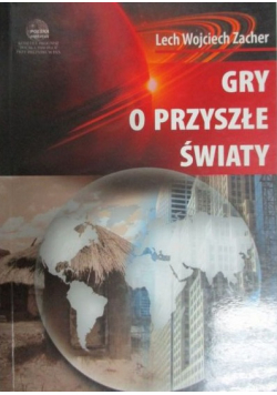 Gry o przyszłe światy