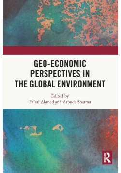 Geo-economic Perspectives in the Global Environment