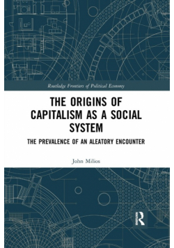 The Origins of Capitalism as a Social System