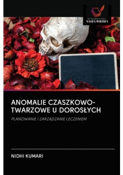 Anomalie Czaszkowo-Twarzowe U Dorosłych