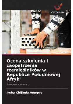 Ocena szkolenia i zaopatrzenia rzemieślników w Republice Południowej Afryki