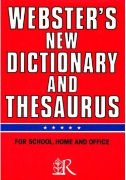 Webster's new Dictionary and Thesaurus