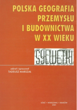 Polska geografia przemysłu i budownictwa XXw.