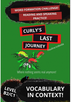 Curly's Last Journey. Word Formation and Reading..