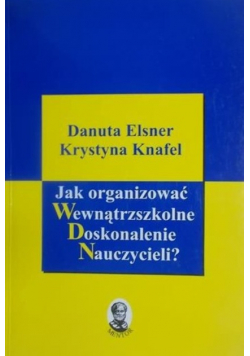 Jak organizować wewnątrzszkolne doskonalenia