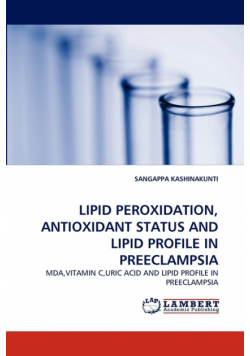 Lipid Peroxidation, Antioxidant Status And Lipid Profile In Preeclampsia