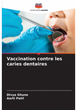 Vaccination contre les caries dentaires
