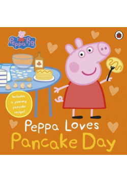 Peppa loves Pancake Day. Peppa Pig wer. angielska
