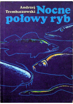 Nocne połowy ryb