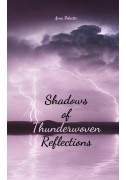 Shadows of Thunderwoven Reflections