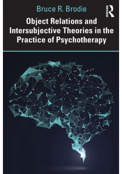 Object Relations and Intersubjective Theories in the Practice of Psychotherapy