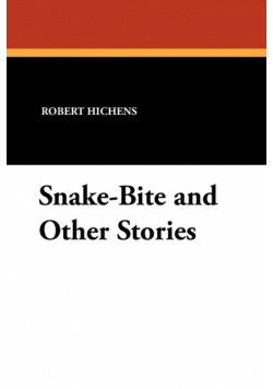 Snake-Bite and Other Stories