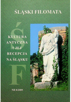 Śląski Filomata nr 8 Kultura antyczna i jej recepcja na Śląsku