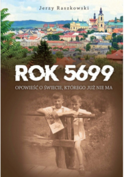 Rok 5699. Opowieść o świecie, którego nie ma