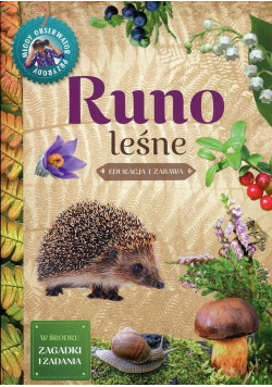 Młody obserwator przyrody. Runo leśne