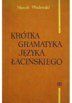 Krótka gramatyka języka łacińskiego