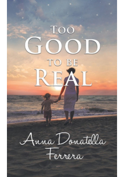 Too Good to be Real