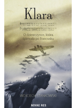 Klara O dziewczynce która śpiewała po francusku