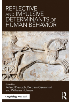 Reflective and Impulsive Determinants of Human Behavior