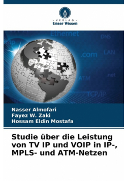 Studie über die Leistung von TV IP und VOIP in IP-, MPLS- und ATM-Netzen