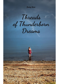 Threads of Thunderborn Dreams