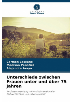Unterschiede zwischen Frauen unter und über 75 Jahren