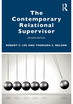 The Contemporary Relational Supervisor 2nd edition