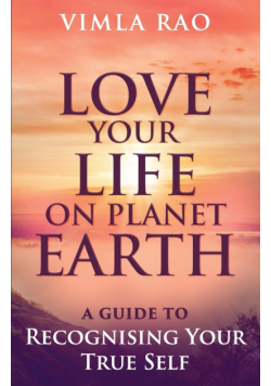 Love Your Life on Planet Earth