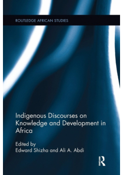 Indigenous Discourses on Knowledge and Development in Africa