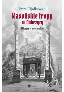 Masońskie tropy w Dobrzycy