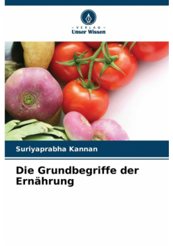 Die Grundbegriffe der Ernährung