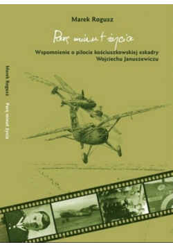 Parę minut życia Wspomnienia o pilocie