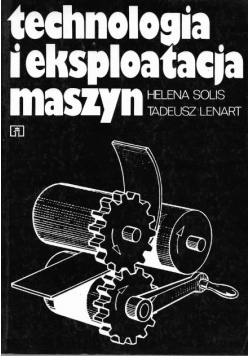 Technologia i eksploatacja maszyn