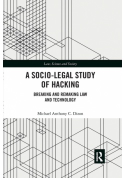 A Socio-Legal Study of Hacking