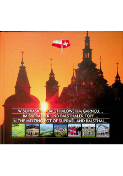 W supraskim i balsthalowskim garncu plus dedykacja Dobrowolskiego