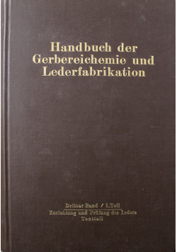 Handbuch der Gerbereichemie und Lederfabrikation