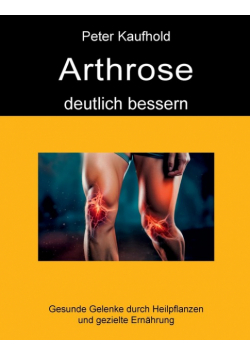 Arthrose deutlich bessern