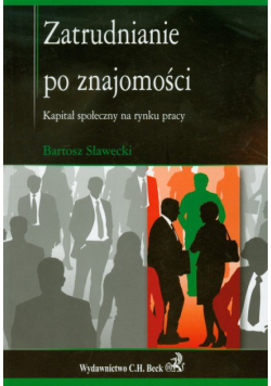 Sławecki Bartosz - Zatrudnianie po znajomości