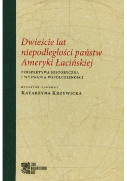 Dwieście lat niepodległości państw Ameryki Łacińskiej