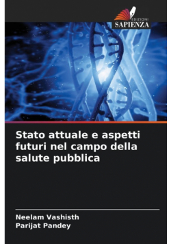 Stato attuale e aspetti futuri nel campo della salute pubblica