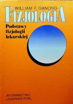 Fizjologia Podstawy fizjologii lekarskiej