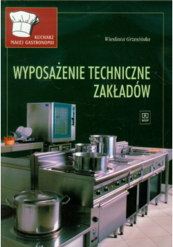 Wyposażenie techniczne zakładów Kucharz małej gastronomii