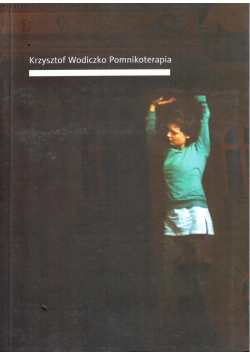 Krzysztof Wodiczko Pomnikoterapia