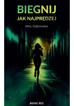 Biegnij jak najprędzej