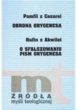 Obrona Orygenesa / O sfałszowaniu pism Orygenesa