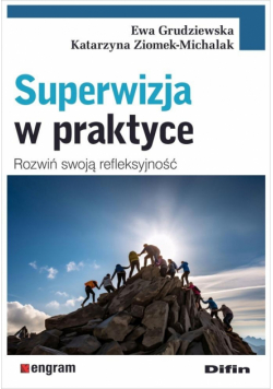 Superwizja w praktyce. Rozwiń swoją refleksyjność