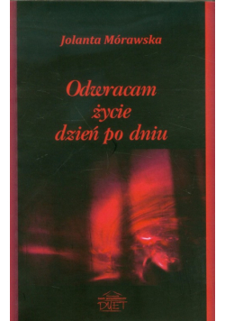 Odwracam życie dzień po dniu