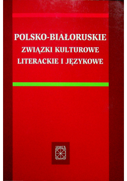 Polsko białoruskie związki kulturowe literackie i językowe