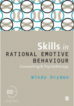 Skills in Rational Emotive Behaviour Counselling & Psychotherapy (First Edition)