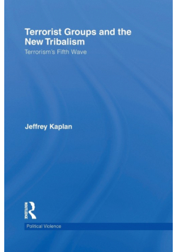 Terrorist Groups and the New Tribalism
